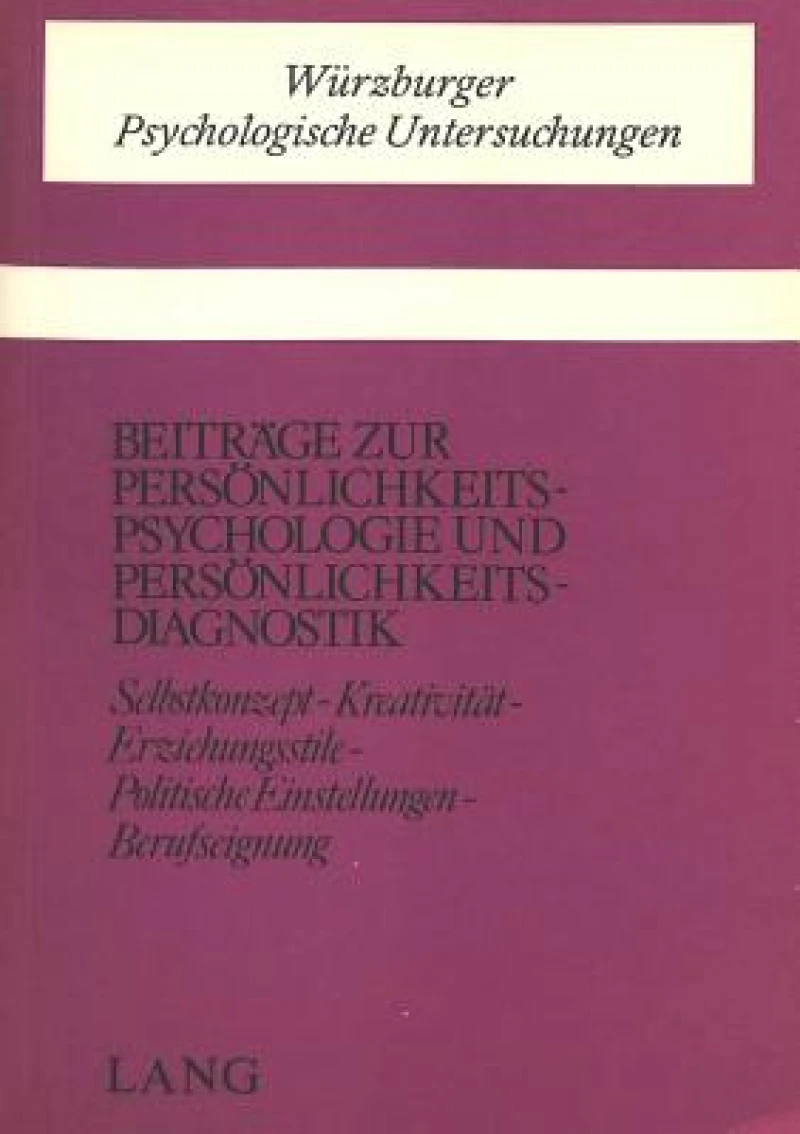 Beitraege zur Persoenlichkeitspsychologie und Persoenlichkeitsdiagnostik