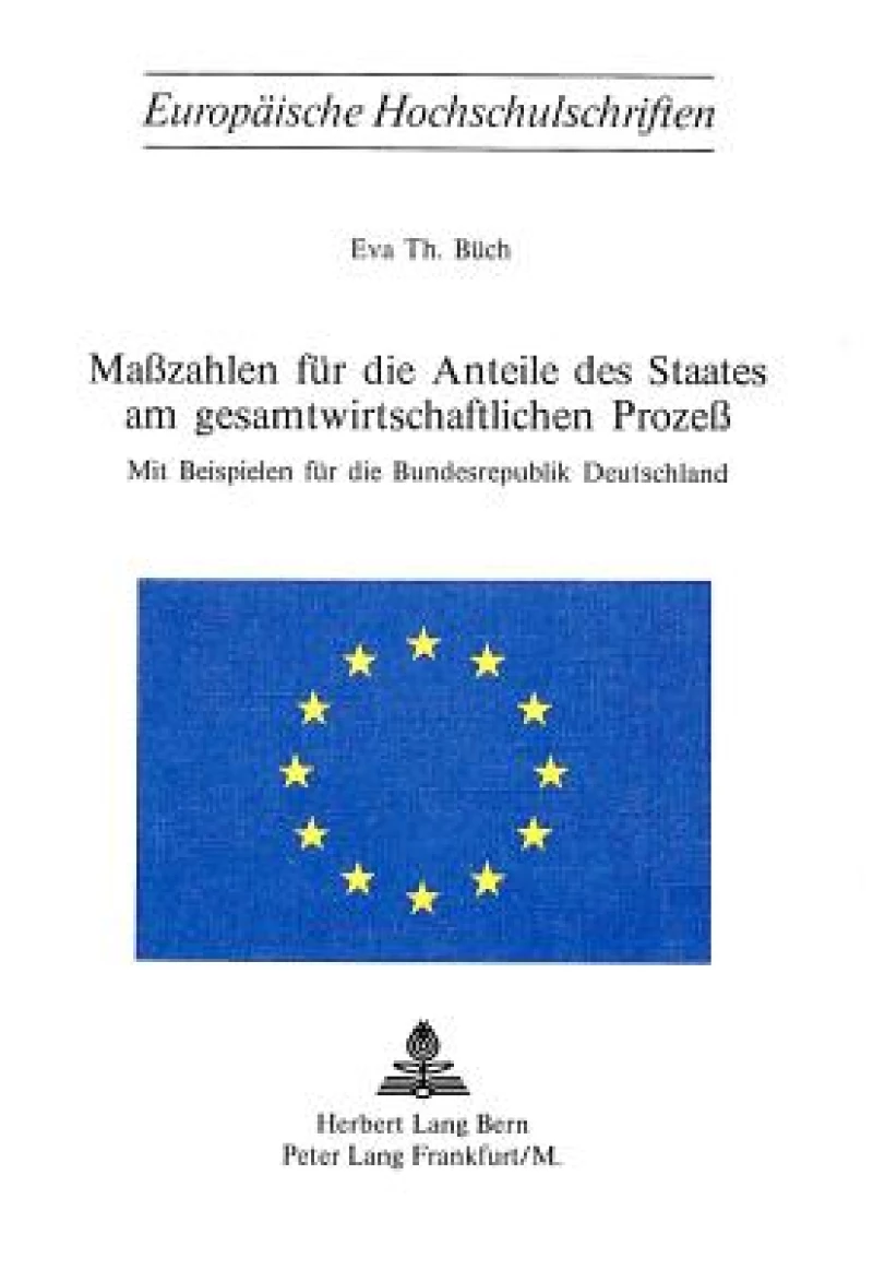 Masszahlen fuer die Anteile des Staates am Gesamtwirtschaftlichen Prozess