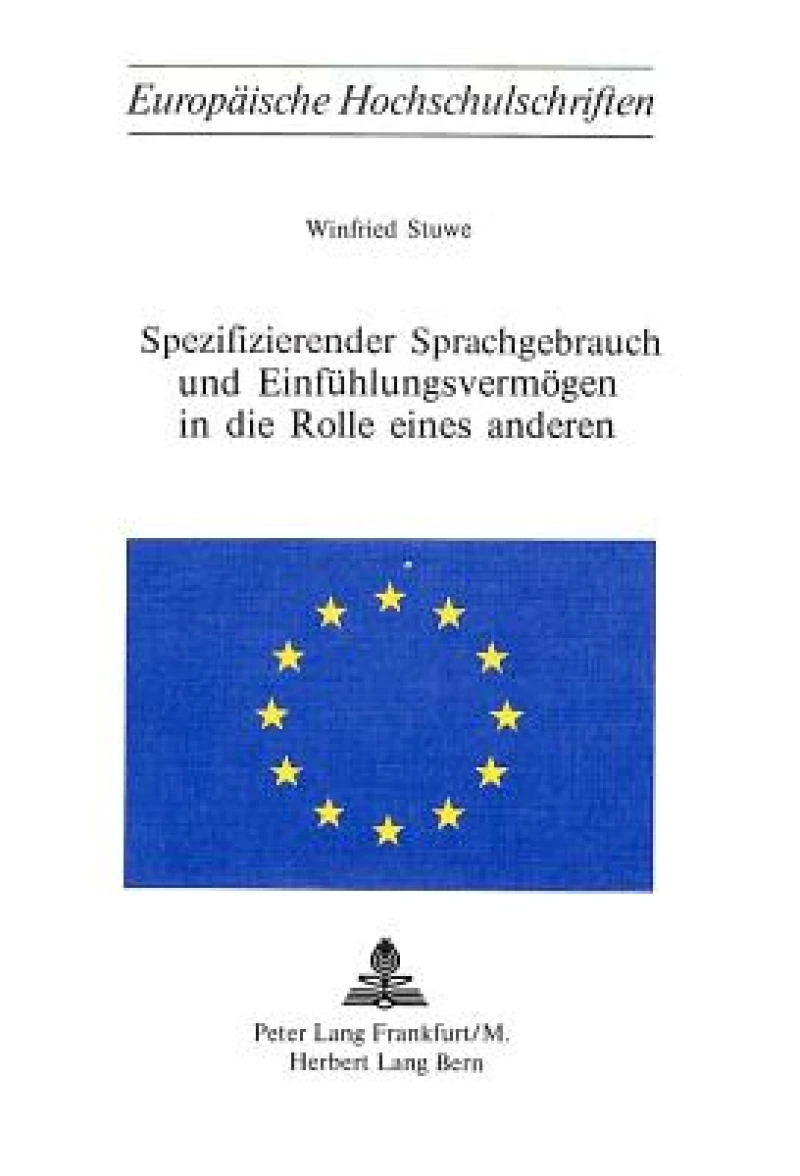 Spezifizierender Sprachgebrauch und Einfuehlungsvermoegen in die Rolle eines anderen