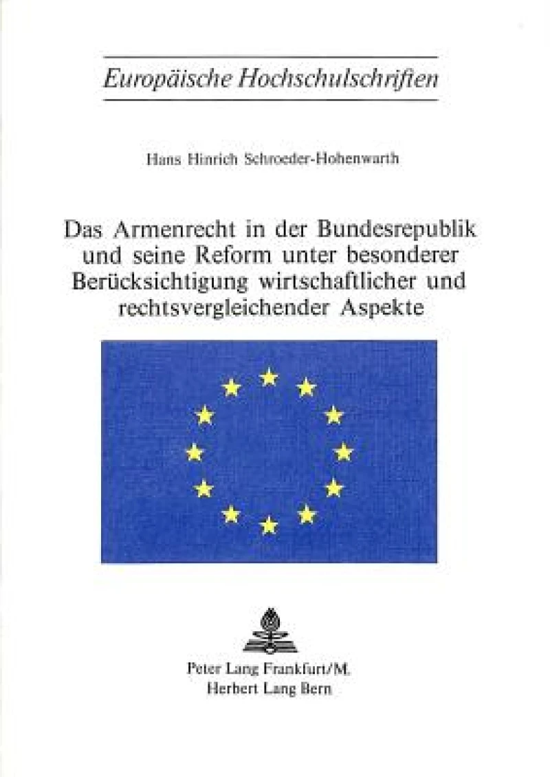 Das Armenrecht in der Bundesrepublik und seine Reform unter besonderer Beruecksichtigung wirtschaftlicher und rechtsvergleichender Aspekte
