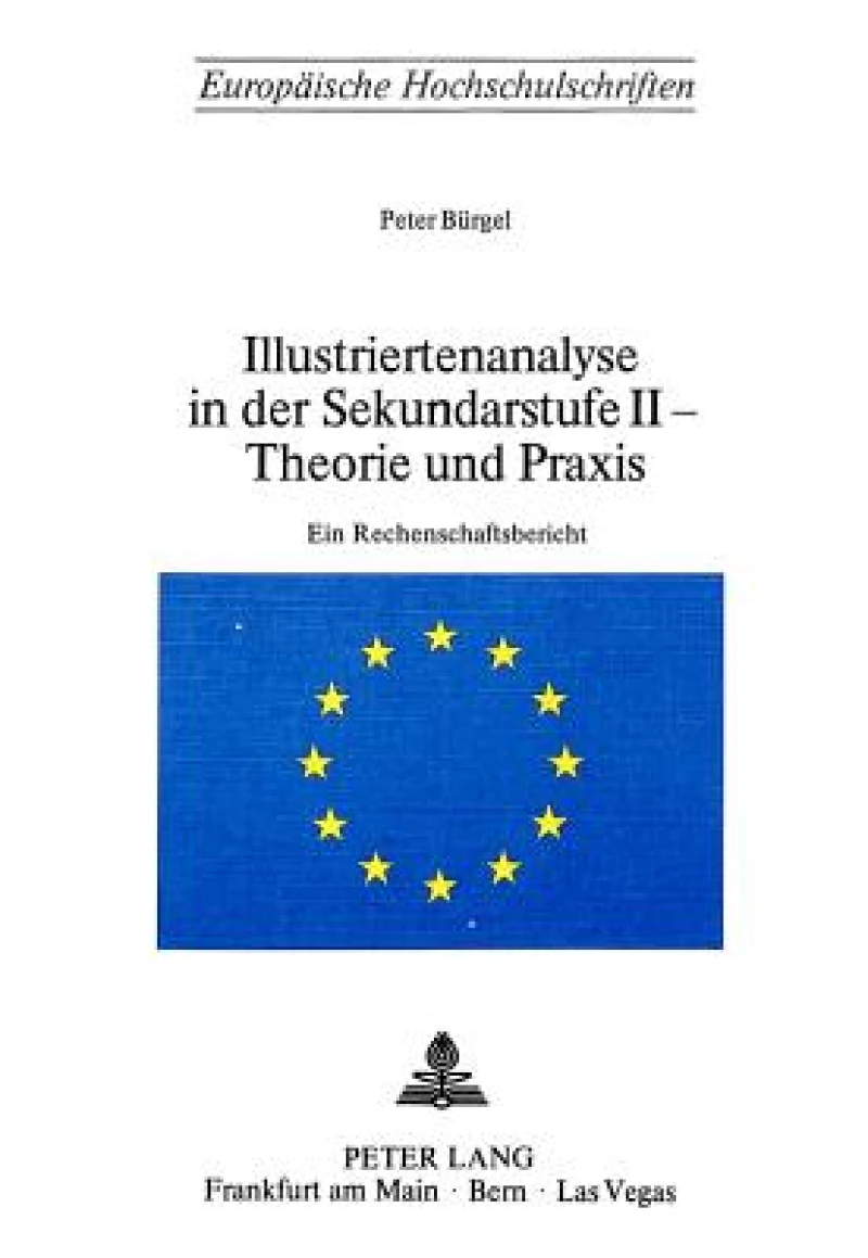 Illustriertenanalyse in der Sekundarstufe II - Theorie und Praxis