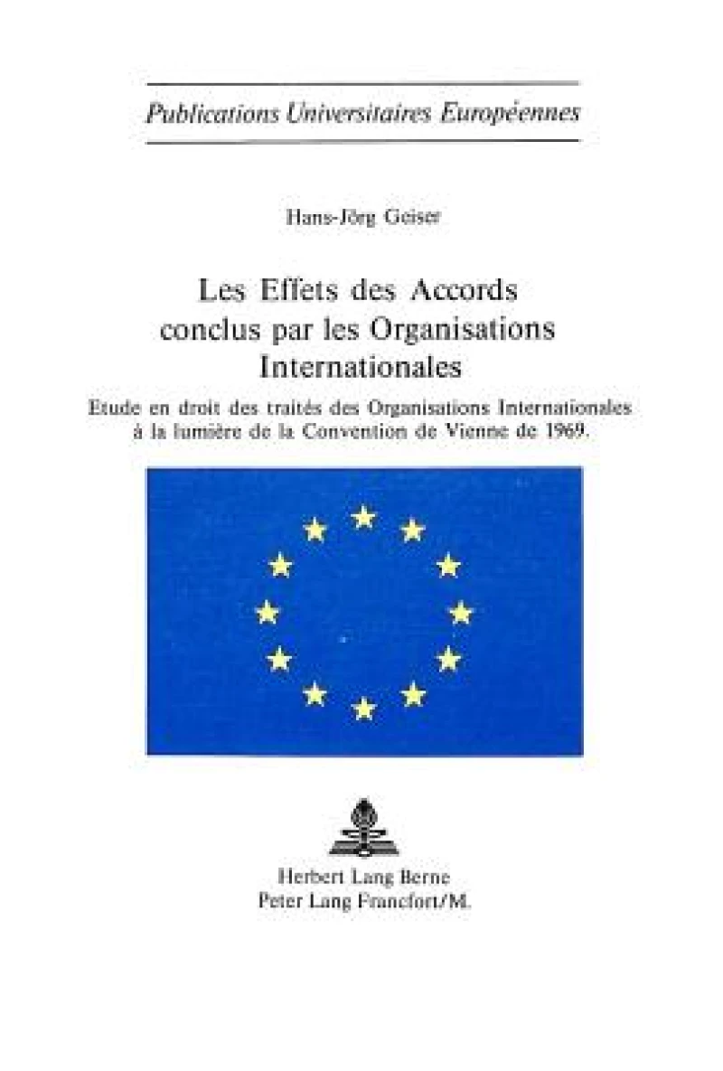 Les Effets Des Accords Conclus Par Les Organisations Internationales
