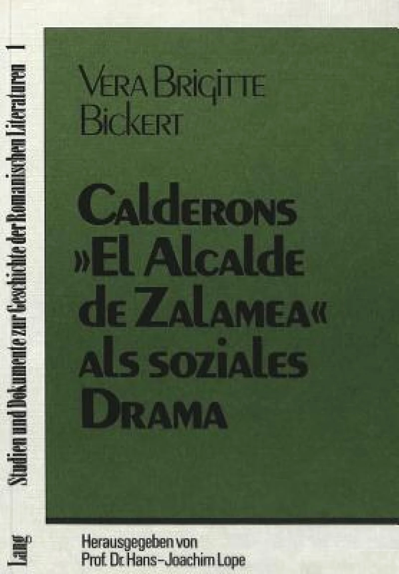 Calderons «El alcalde de Zalamea» als soziales Drama