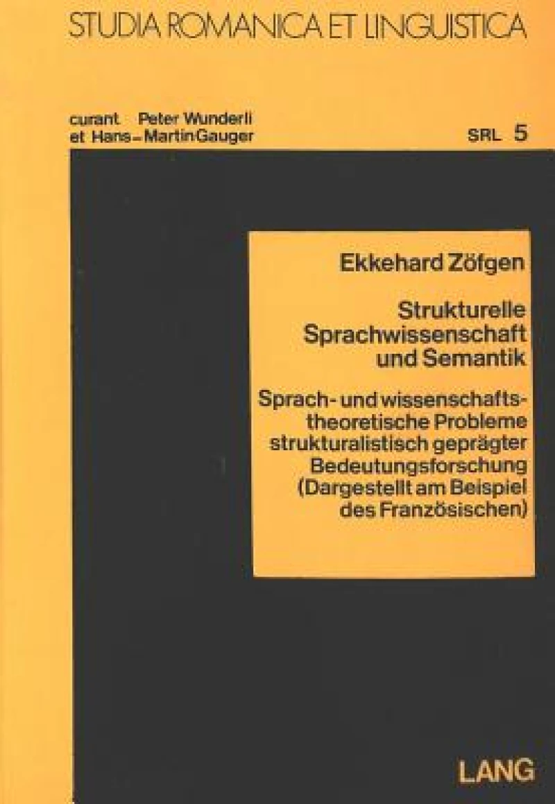 Strukturelle Sparchwissenschaft und Semantik