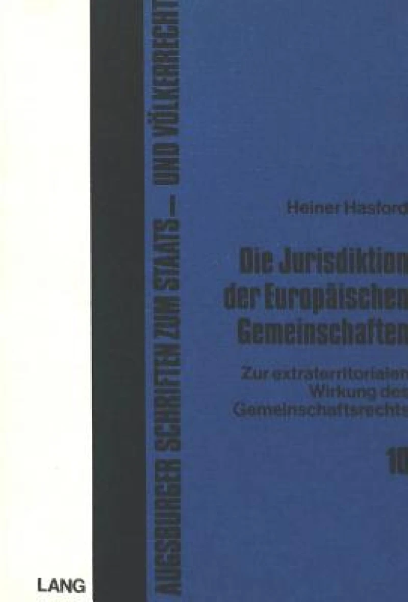 Die Jurisdiktion der europaeischen Gemeinschaften
