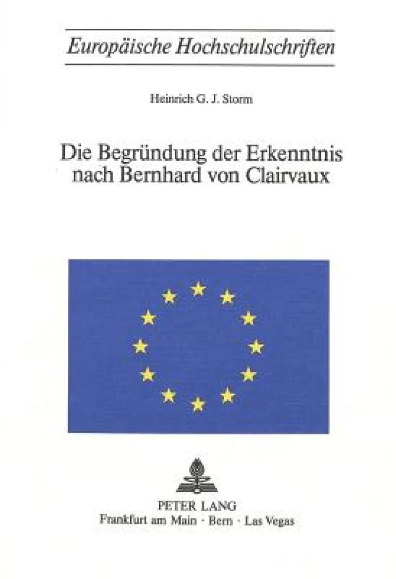 Die Begruendung der Erkenntnis nach Bernhard von Clairvaux