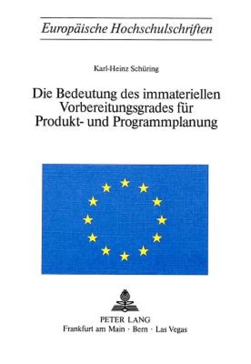 Die Bedeutung des immateriellen Vorbereitungsgrades fuer Produkt- und Programmplanung