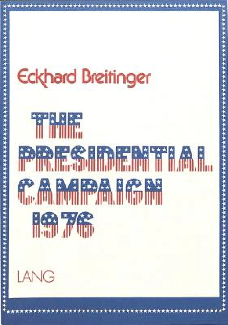 The Presidential Campaign 1976