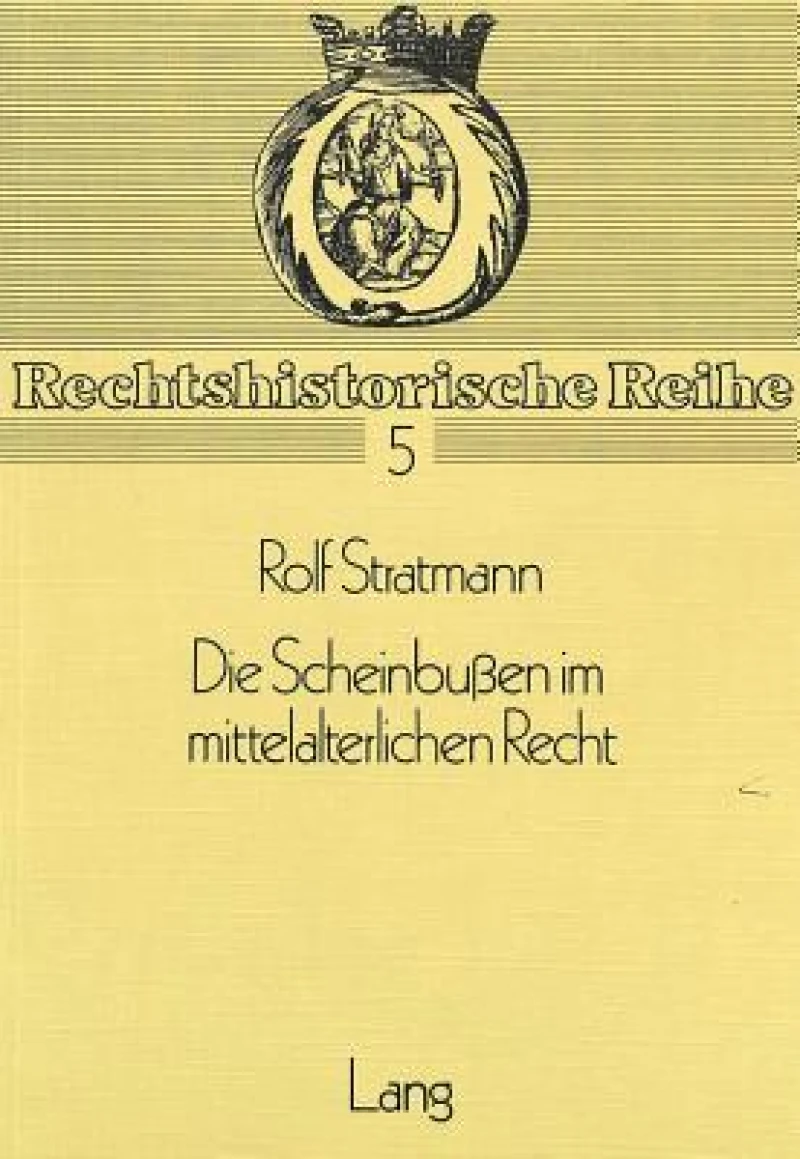Die Scheinbussen im mittelalterlichen Recht