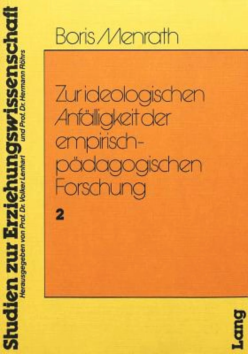 Zur Ideologischen Anfaelligkeit der empirisch-paedagogischen Forschung