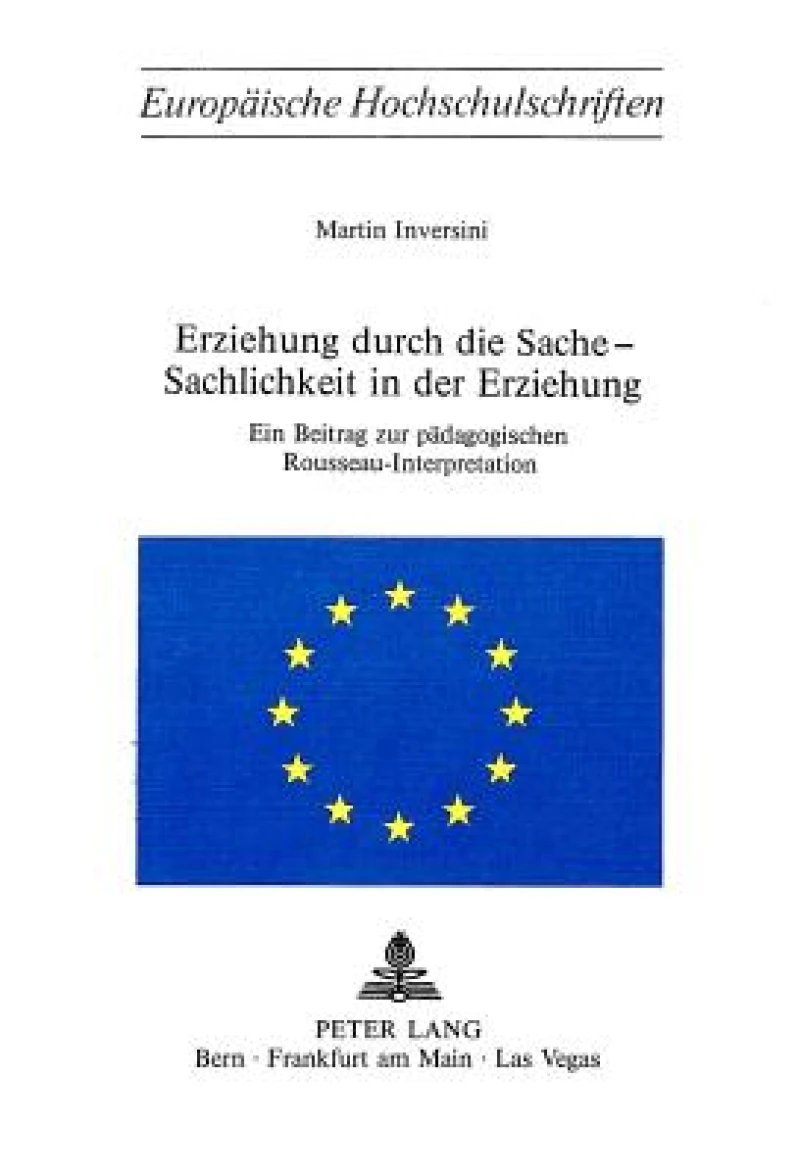 Erziehung durch die Sache - Sachlichkeit in der Erziehung