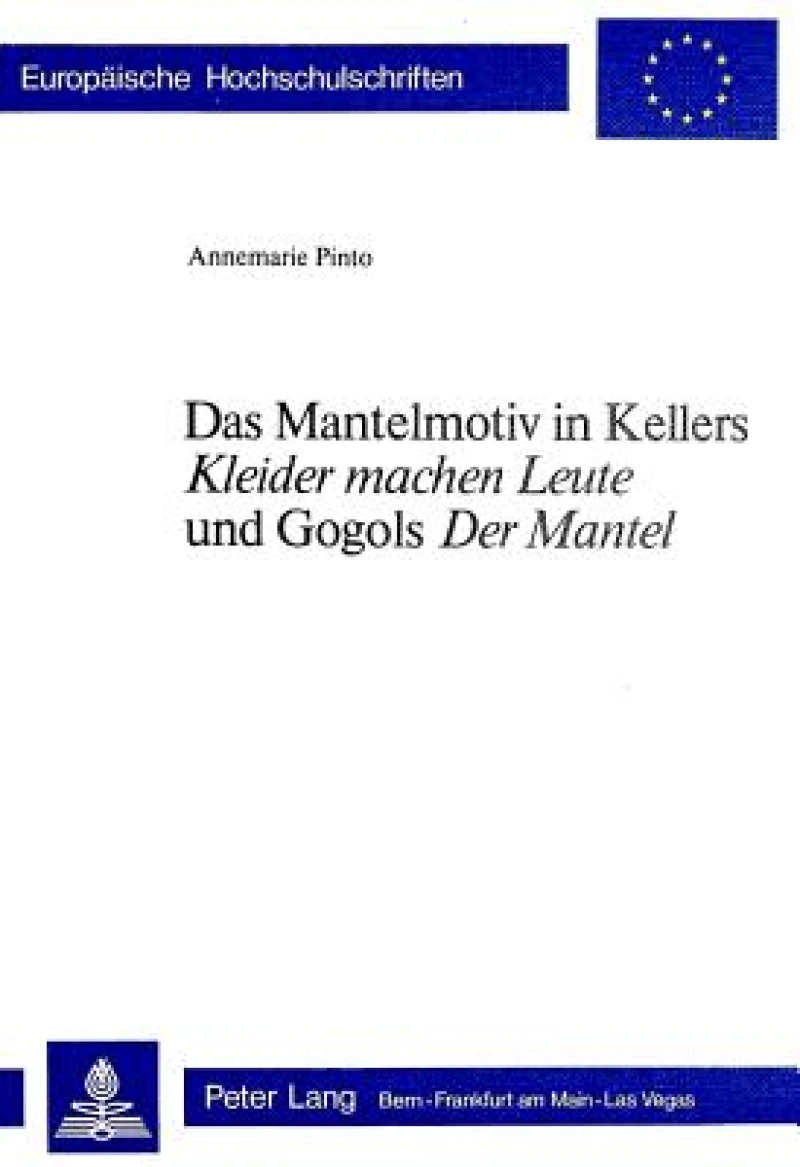 Das Mantelmotiv in Kellers «Kleider machen Leute» und Gogols «Der Mantel»