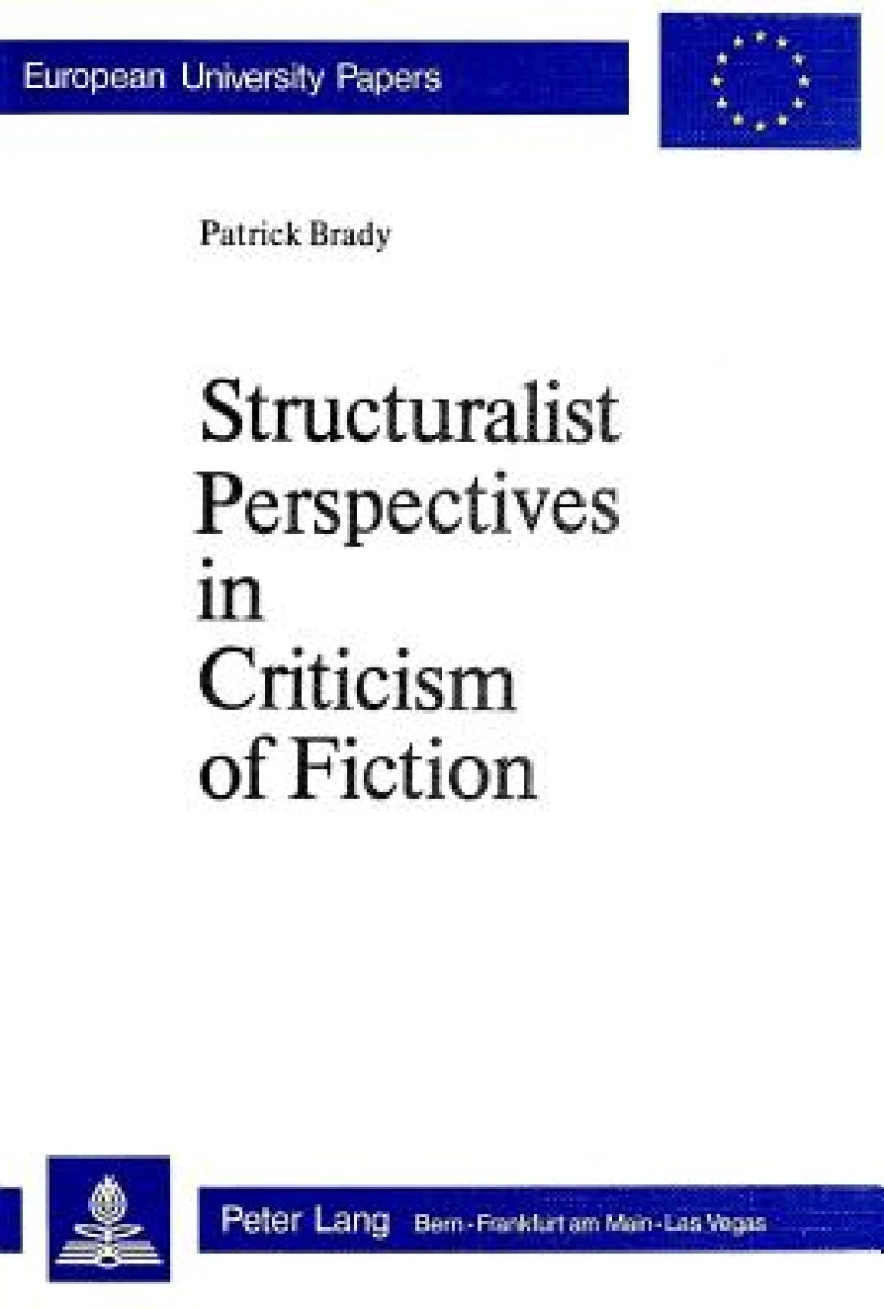 Structuralist Perspectives in Criticism of Fiction