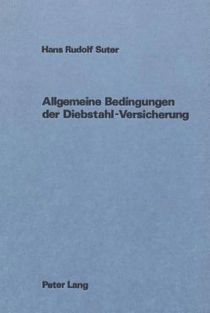 Allgemeine Bedingungen der Diebstahl-Versicherung