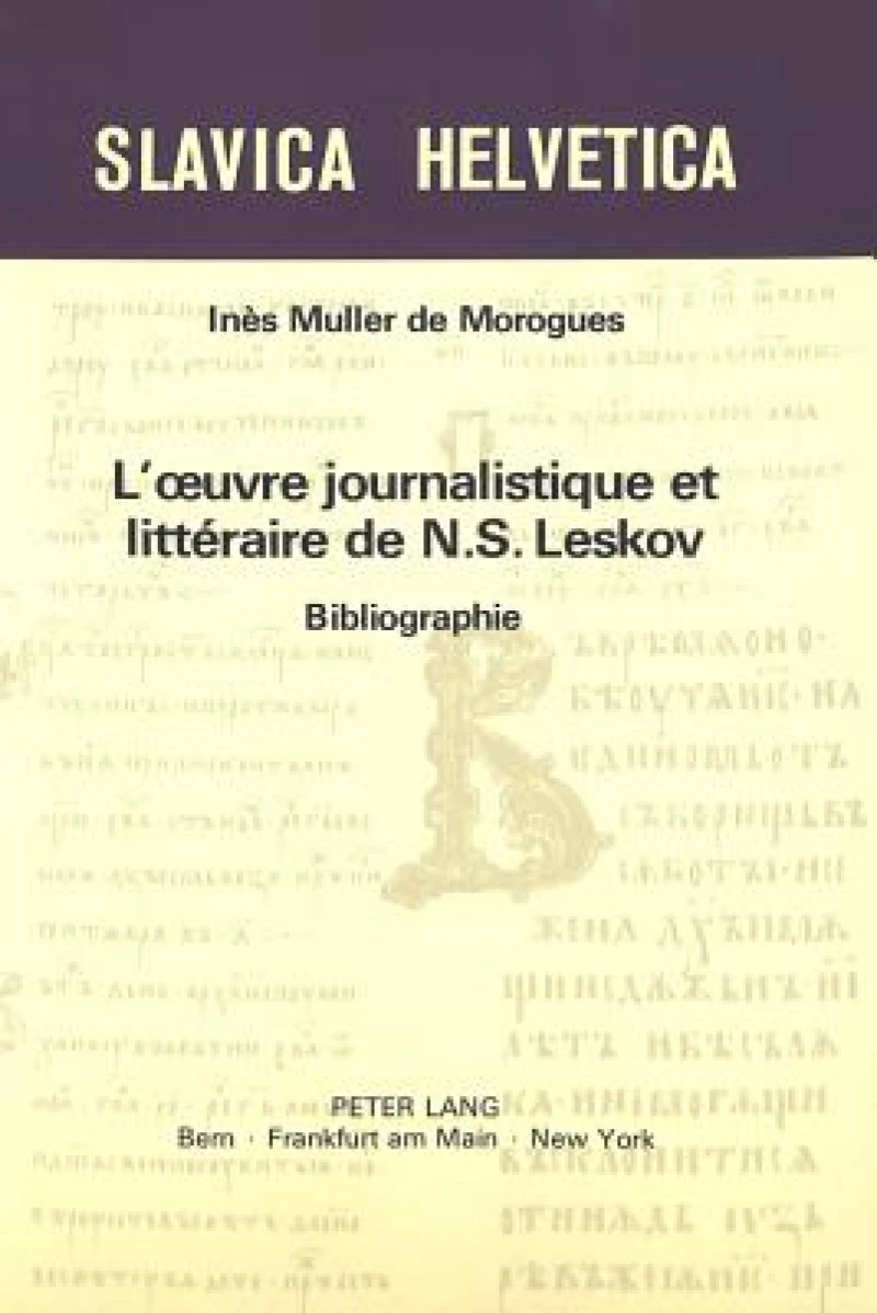 L'oeuvre journalistique et litteraire de N.S. Leskov
