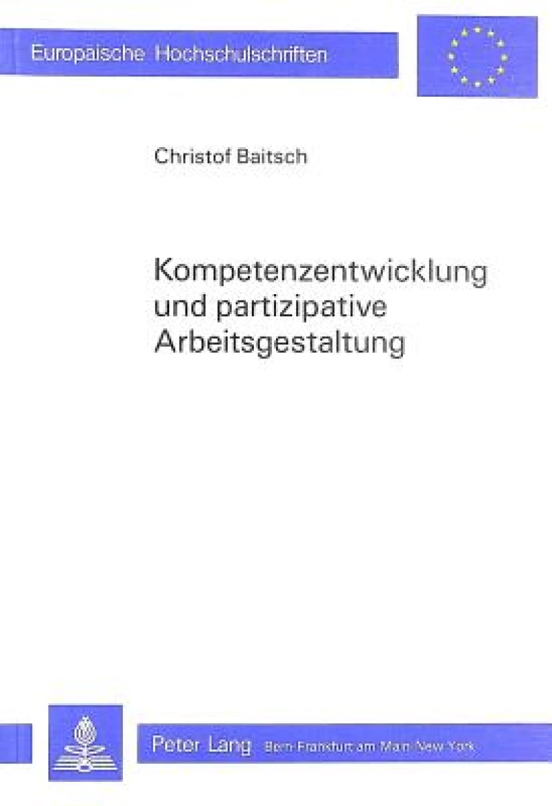 Kompetenzentwicklung und partizipative Arbeitsgestaltung