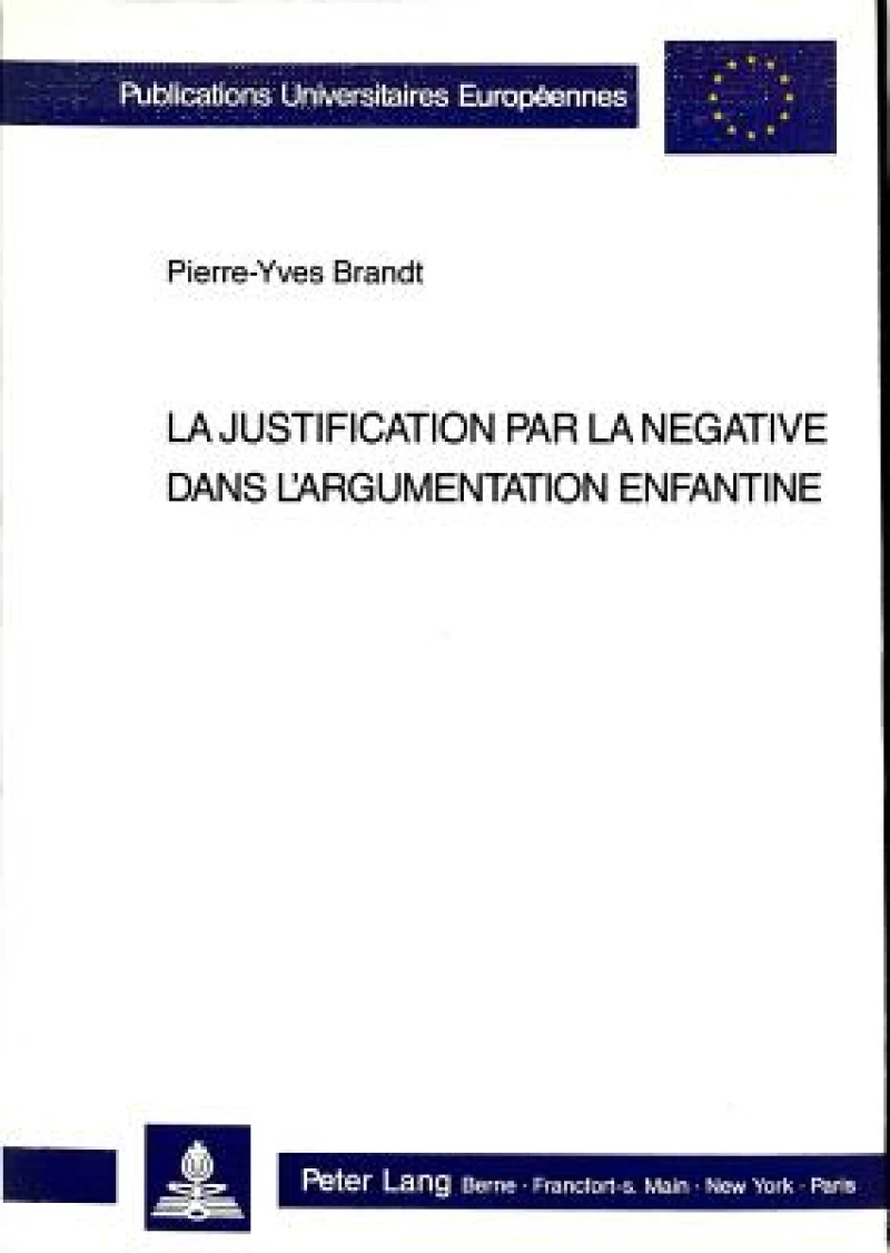 La justification par la negative dans l'argumentation enfantine