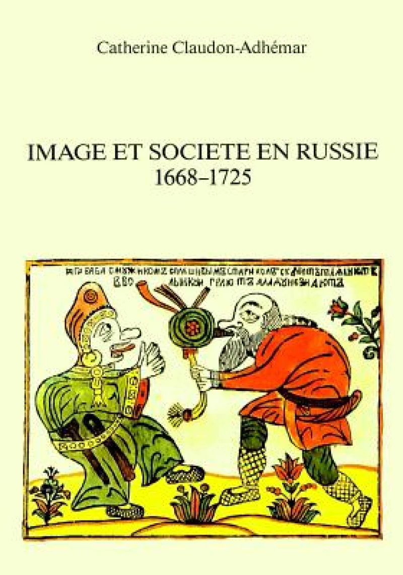 Image et societe en Russie- 1668-1725