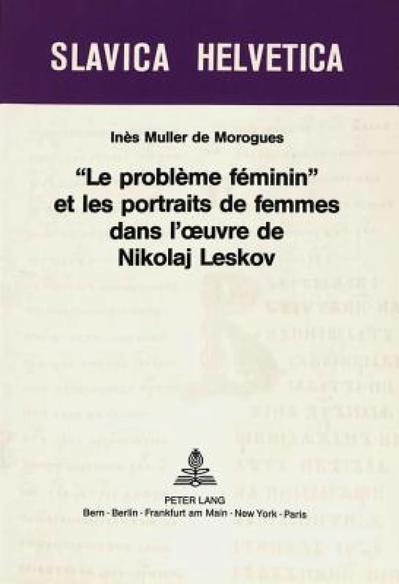 «Le probleme feminin» et les portraits de femmes dans l'oeuvre de Nikolaj Leskov
