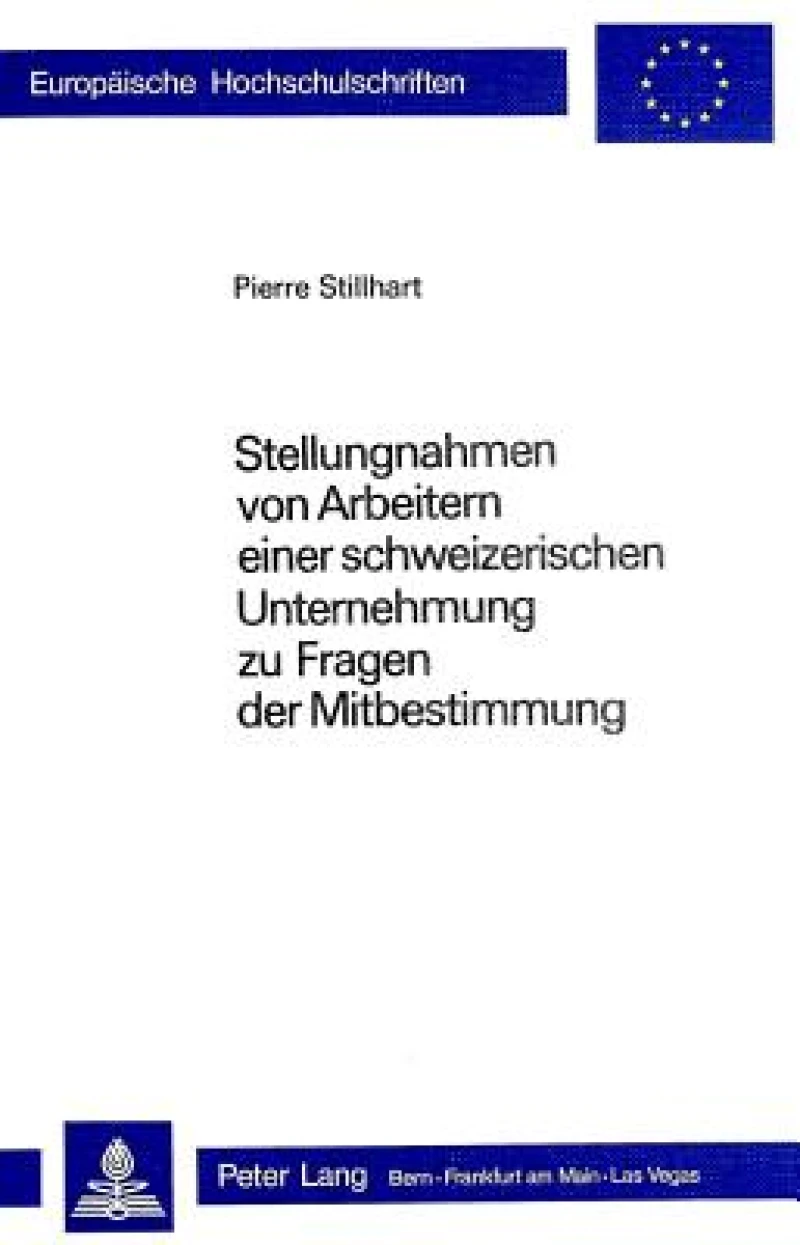 Stellungnahmen von Arbeitern einer schweizerischen Unternehmung ueber Fragen der Mitbestimmung