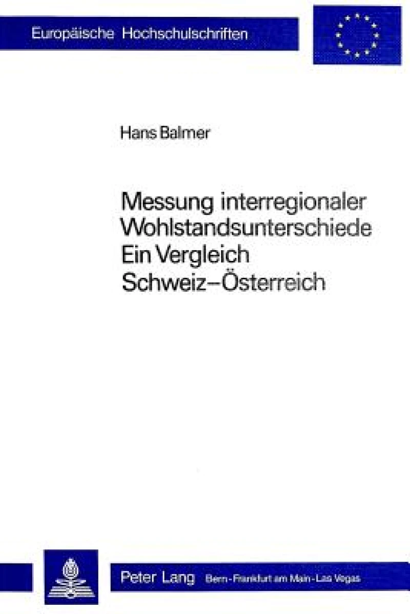 Messung interregionaler Wohlstandsunterschiede: ein Vergleich Schweiz - Oesterreich