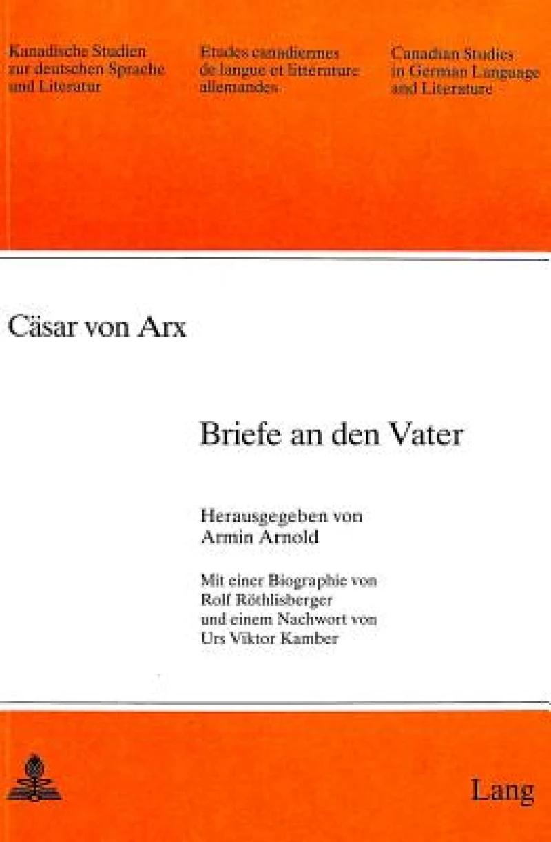 Caesar von Arx: Briefe an den Vater