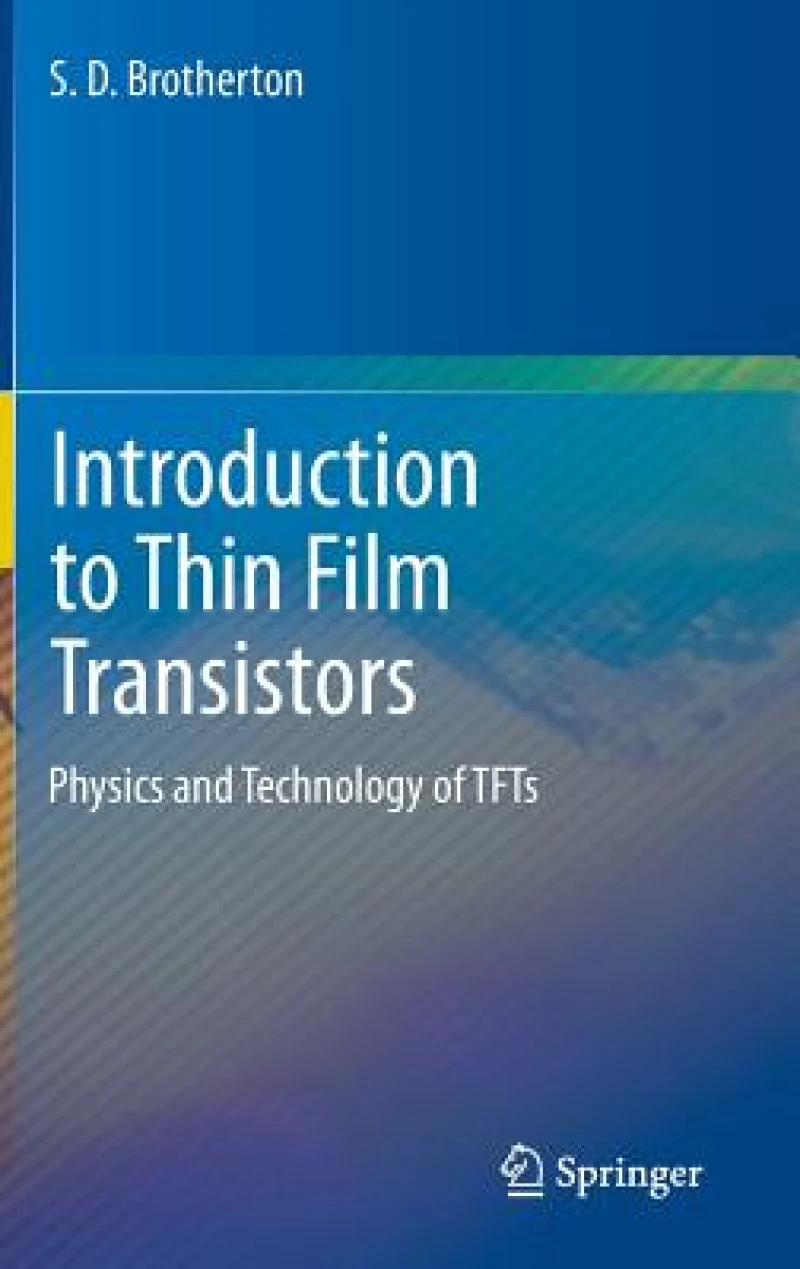 Introduction to Thin Film Transistors