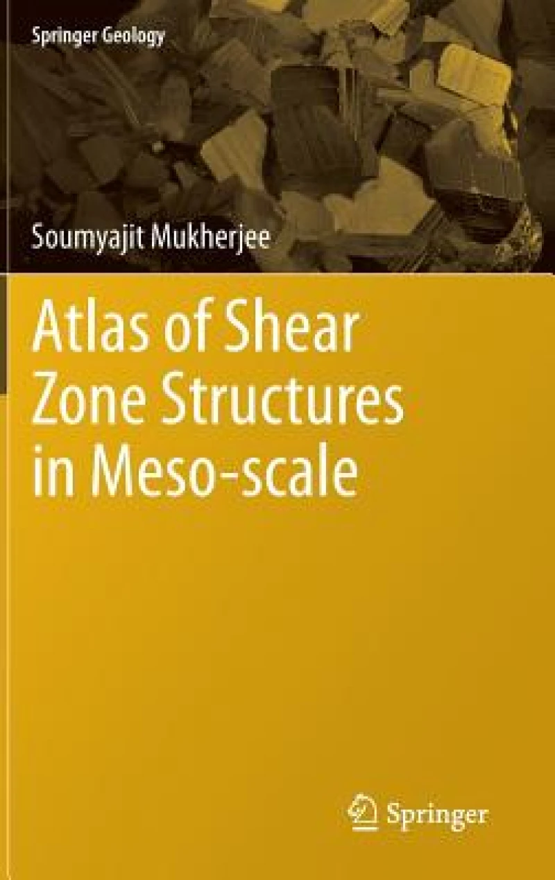 Atlas of Shear Zone Structures in Meso-scale