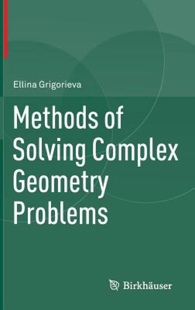 Methods of Solving Complex Geometry Problems