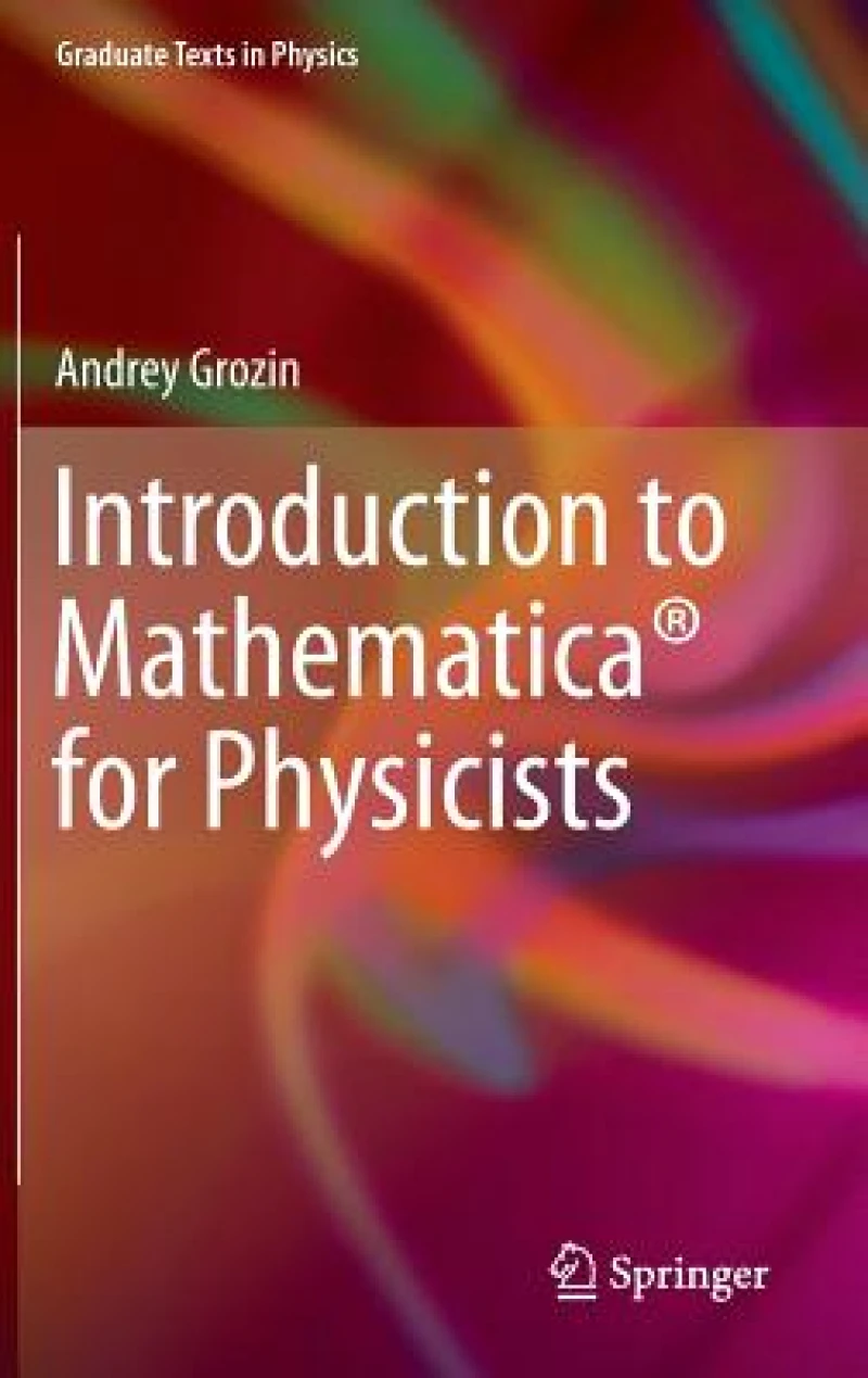 Introduction to Mathematica® for Physicists