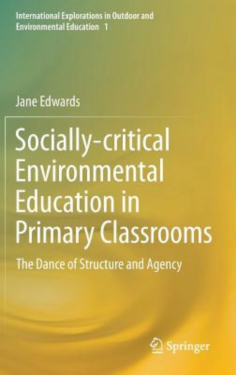Socially-critical Environmental Education in Primary Classrooms