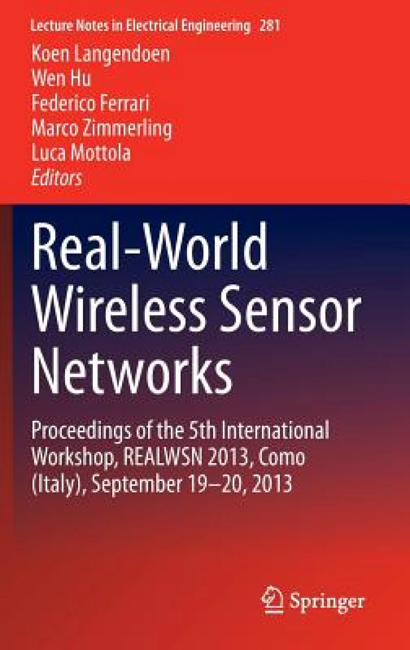 Real-World Wireless Sensor Networks