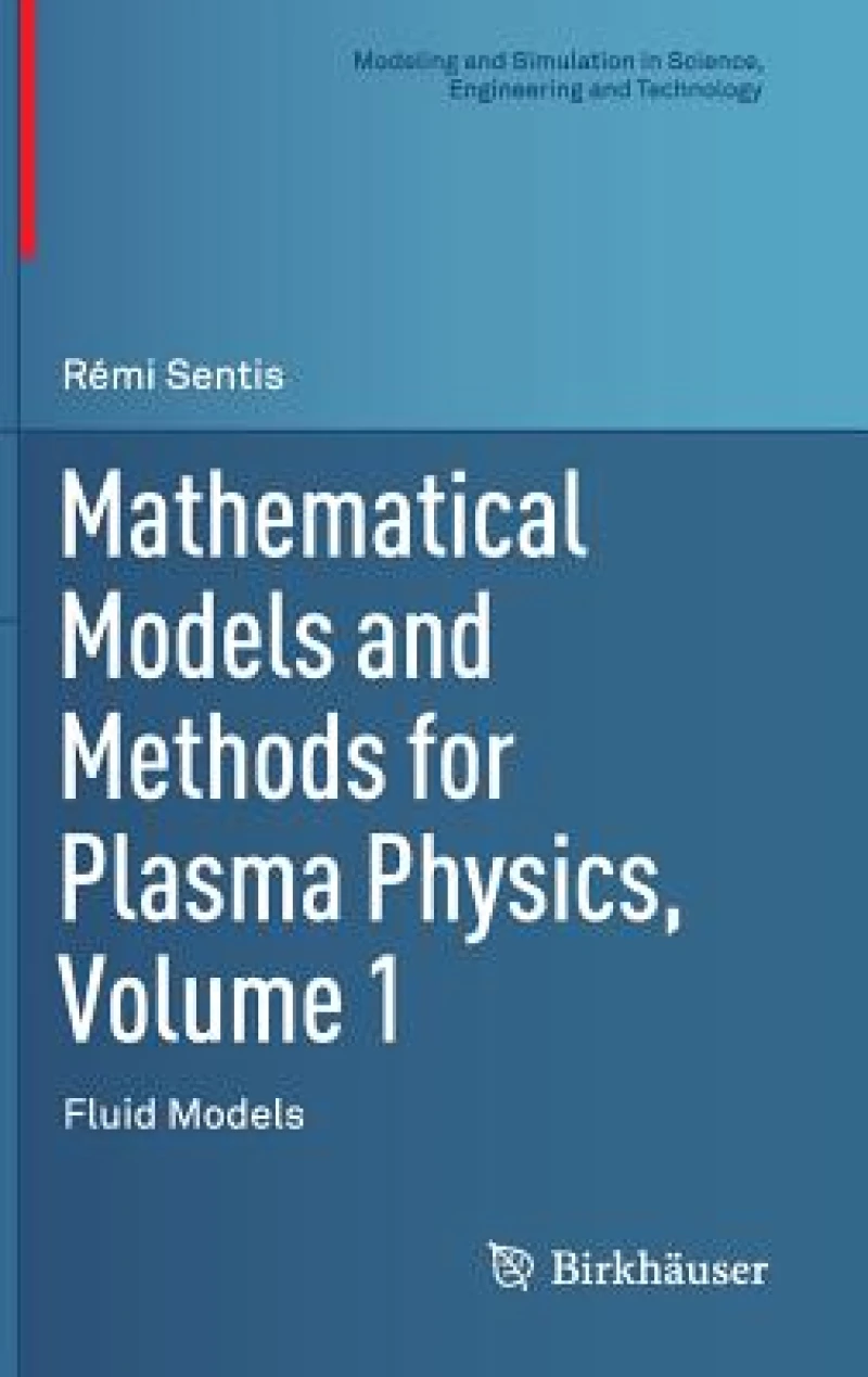 Mathematical Models and Methods for Plasma Physics, Volume 1