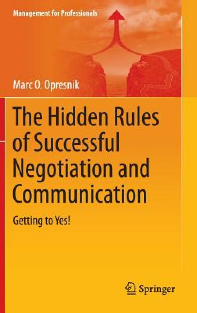 The Hidden Rules of Successful Negotiation and Communication