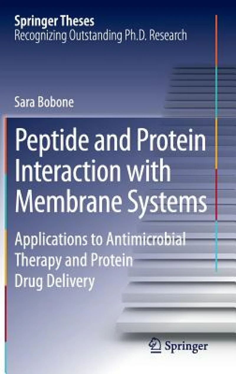 Peptide and Protein Interaction with Membrane Systems