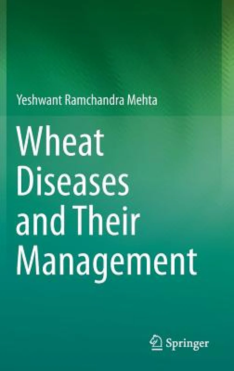 Wheat Diseases and Their Management
