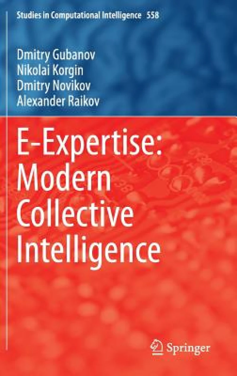 E-Expertise: Modern Collective Intelligence