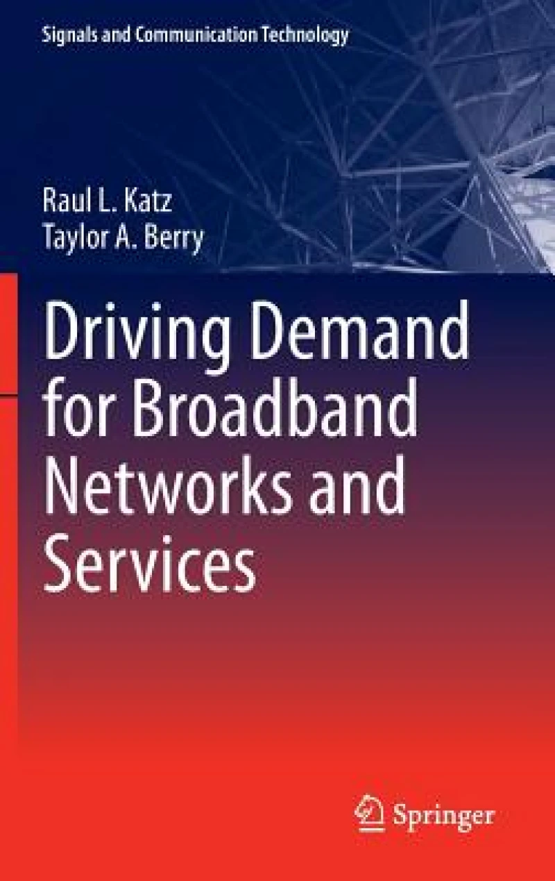 Driving Demand for Broadband Networks and Services