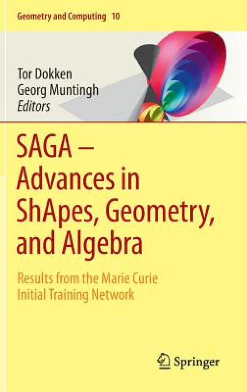 SAGA – Advances in ShApes, Geometry, and Algebra