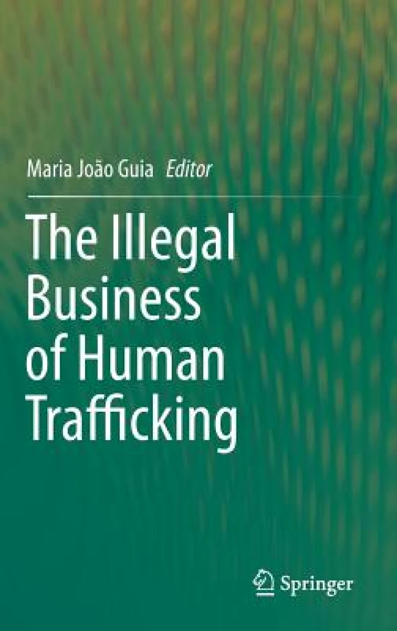 The Illegal Business of Human Trafficking