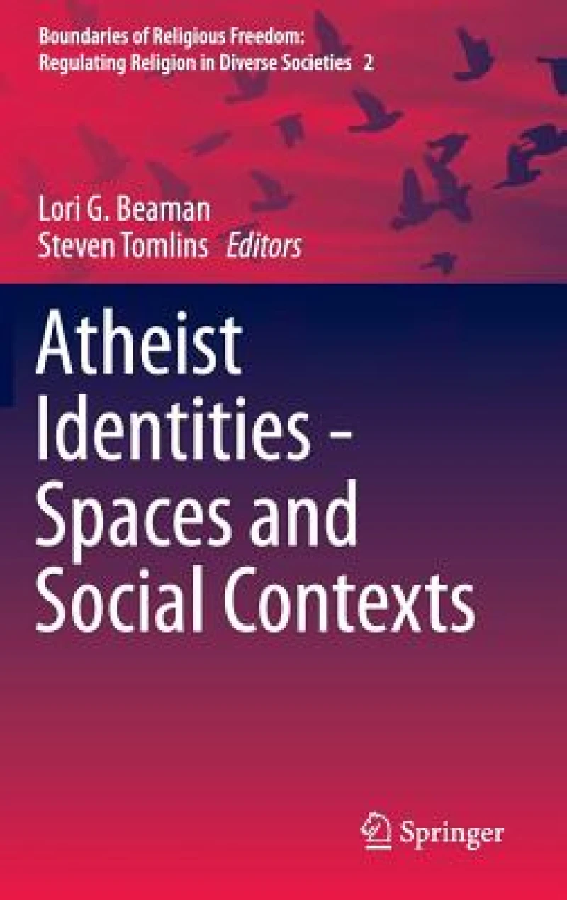 Atheist Identities - Spaces and Social Contexts