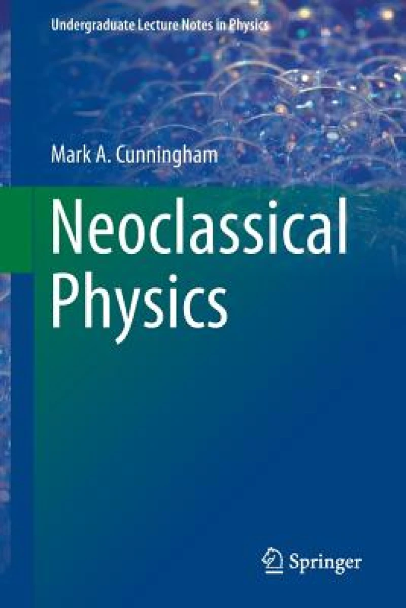 Neoclassical Physics