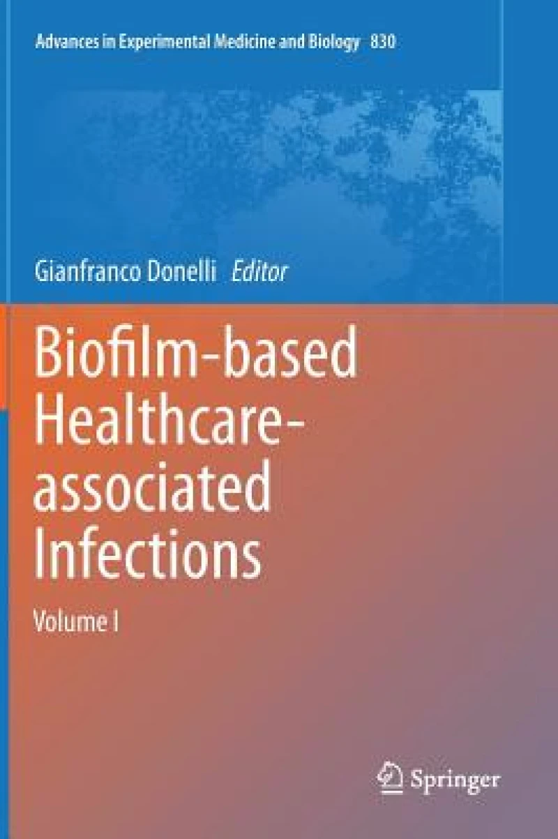 Biofilm-based Healthcare-associated Infections