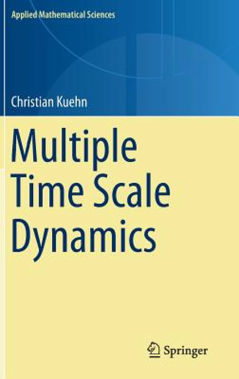 Multiple Time Scale Dynamics