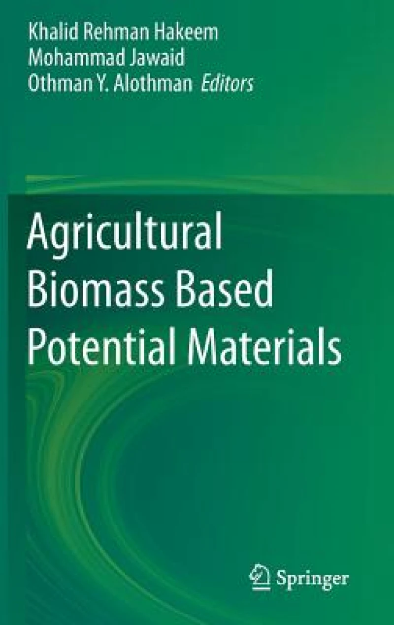 Agricultural Biomass Based Potential Materials