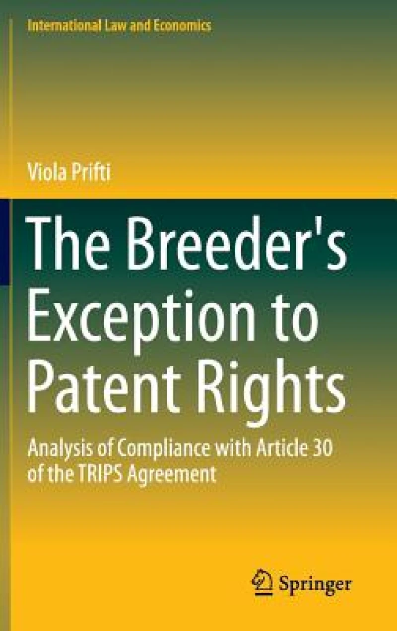 The Breeder''s Exception to Patent Rights