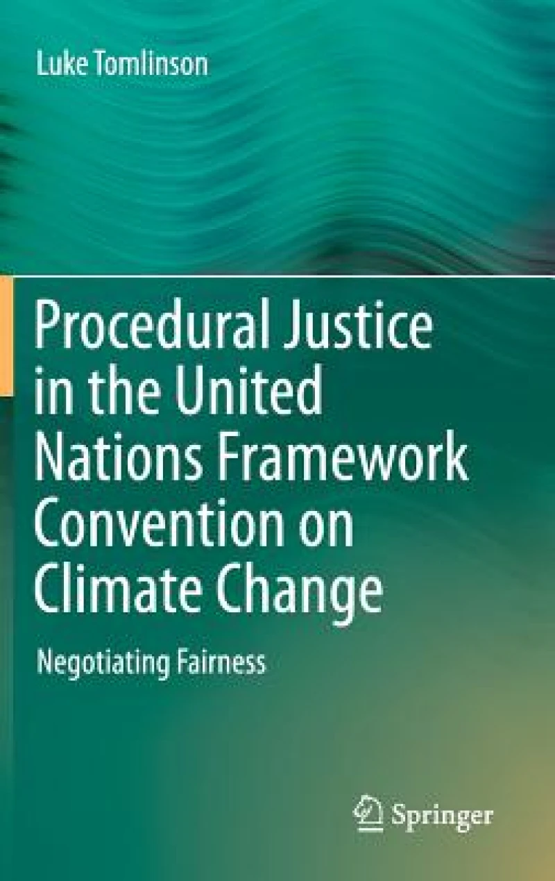 Procedural Justice in the United Nations Framework Convention on Climate Change