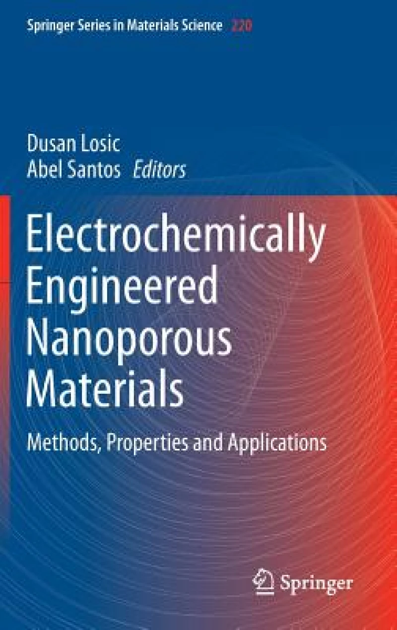 Electrochemically Engineered Nanoporous Materials