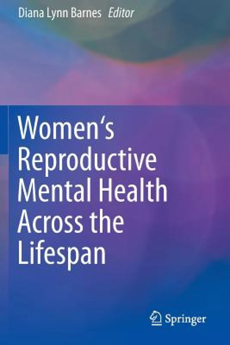 Women''s Reproductive Mental Health Across the Lifespan