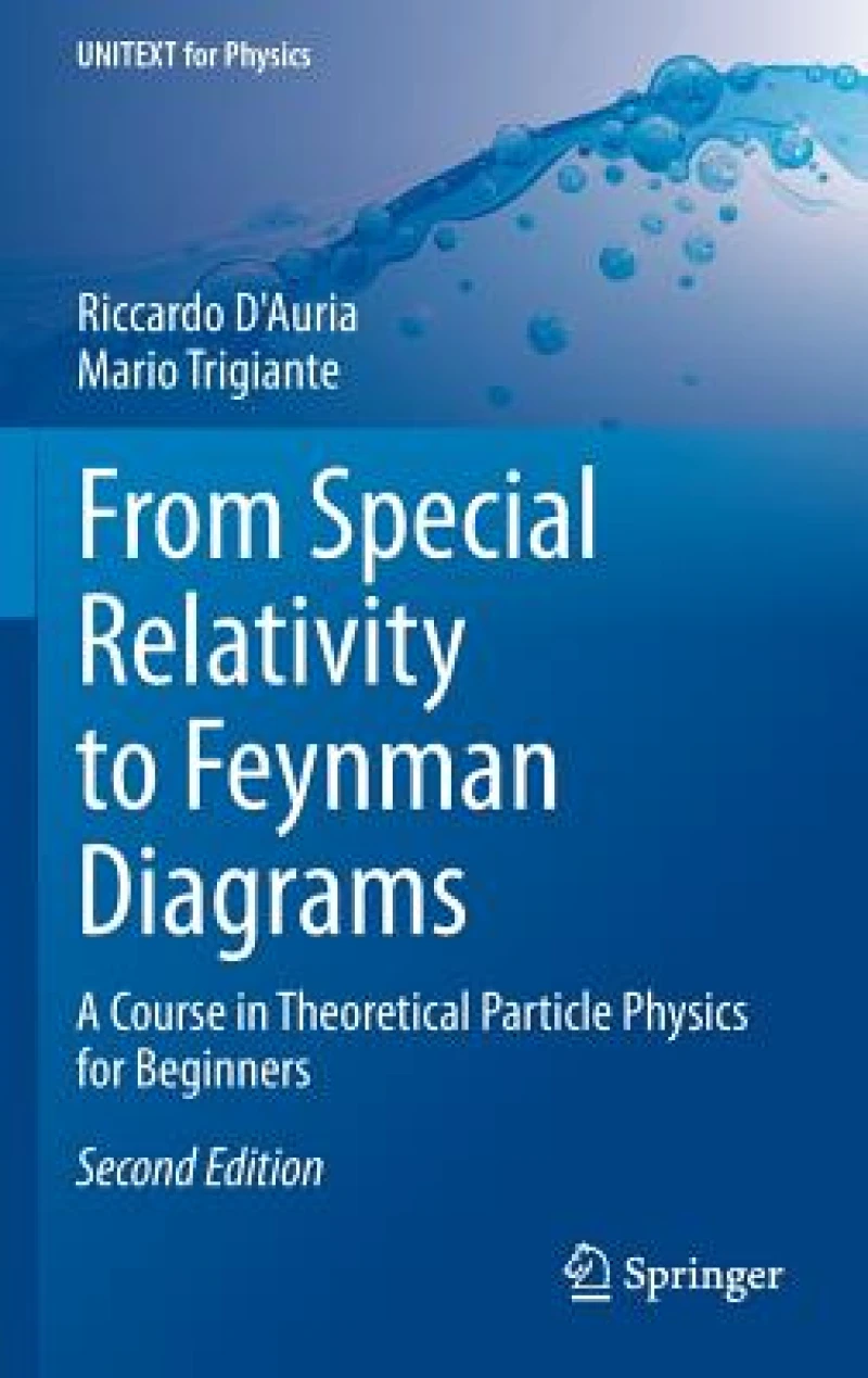 From Special Relativity to Feynman Diagrams